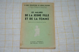 Les maladies de la jeune fille et de la femme - J. Trabaud et J. R. Trabaud - Paris - 1940