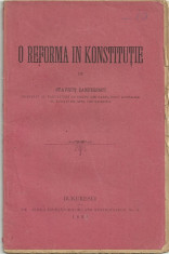 Stavrut Zamfirescu / O REFORMA IN KONSTITUTIE - editie 1899 foto