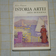 Istoria artei - Arta moderna - Vol V - Elie Faure - Editura meridiane - 1970