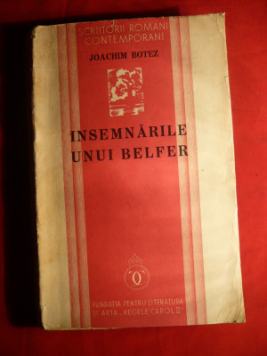 Joachim Botez - Insemnarile unui Belfer , vol 1 si 2- Prima Ed. 1935-1939 foto
