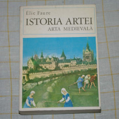 Istoria artei - Arta medievala - Vol II - Elie Faure - Editura meridiane - 1970