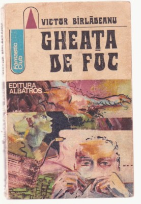 Victor Barladeanu - Gheata de foc foto