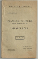 Mihail Sorbul / PRAZNICUL CALICILOR - SARACUL POPA, 1911(Bibl. TEATRUL nr.2 - 3) foto