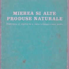 Mierea si alte Produse Naturiste