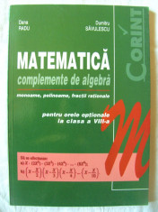 MATEMATICA - COMPLEMENTE DE ALGEBRA - pentru orele optionale clasa VIII-a, 2001 foto