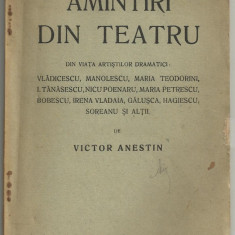 Victor Anestin / AMINTIRI DIN TEATRU - editie 1918