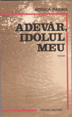 RODICA PADINA - ADEVAR IDOLUL MEU foto