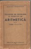 (C1691) CULEGERE DE PROBLEME SI EXERCITII DE ARITMETICA PENTRU CLASELE A V-A SI A VI-A, EDP, 1956
