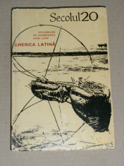 SECOLUL 20 - Incursiuni in constiinta unei lumi. America Latina [8-9/1973] foto