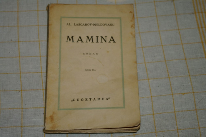 Mamina - Al. Lascarov - Moldoveanu - Editura Cugetarea - 1935