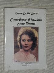 EMMA - EMILIA BRATU - Compozitoare si luptatoare pentru libertate [vol.1] foto