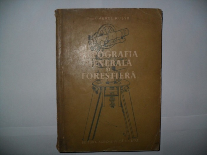 AUREL RUSSU-TOPOGRAFIA GENERALA SI FORESTIERA 1954