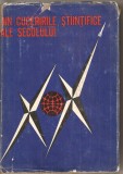 (C1707) DIN CUCERIRILE STIINTIFICE ALE SECOLULUI XX , EDITURA STIINTIFICA BUCURESTI 1965 , COORDONATORI : EMIL IORDANESCU SI PAUL KIRMAIER