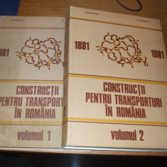 CONSTRUCTII PENTRU TRANSPORTURI IN ROMANIA - D. Iordanescu, C. Georgescu - 2 vol