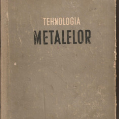 (C1683) TEHNOLOGIA METALELOR DE GLADILIN, DUBININ, JEVTUNOV, NAZAROV, PANCENKO, POPOV, STOROJEV, EDITURA TEHNICA, BUCURESTI , 1954