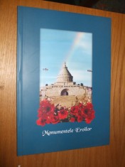 MONUMENTELE EROILOR - Vasile Gherasim, Emilia Enache - Editura Press Image,150 p. cu imagini color si alb negru