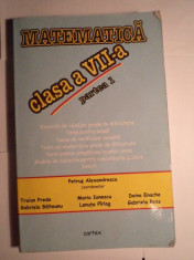 Matematica - Manual pentru clasa a VII-a - Partea I - Petrus Alexandrescu, Traian Preda - Editura Cartex foto