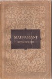 (C1743) NUVELE SI SCHITE DE MAUPASSANT , EDITURA DE STAT PENTRU LITERATURA SI ARTA, BUCURESTI , 1956