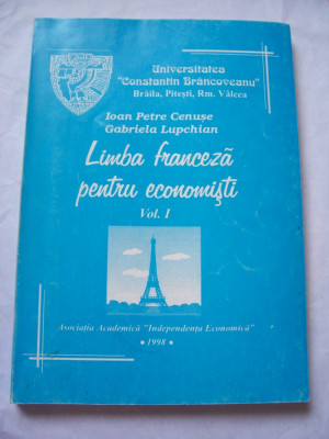 LIMBA FRANCEZA PENTRU ECONOMISTI , VOL 1 . foto