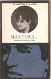 (C1751) MARTURII DE AUGUSTIN POP , EDITURA TINERETULUI , BUCURESTI , 1967