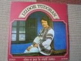 Izidor tudoran cine-o pus la viata nume disc vinyl lp muzica populara EPE 01737, electrecord