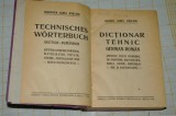 Dictionar tehnic german roman de Aurel Rascanu - 1920 si Tezaurul limbei germane de afaceri de Nicolae Filipovici - 1910