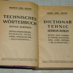 Dictionar tehnic german roman de Aurel Rascanu - 1920 si Tezaurul limbei germane de afaceri de Nicolae Filipovici - 1910