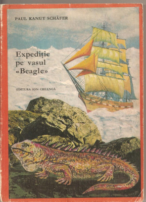 (C1764) EXPEDITIE PE VASUL &amp;quot;BEAGLE&amp;quot; DE PAUL KANUT SCHSFER, EDITURA ION VREANGA 1971 foto