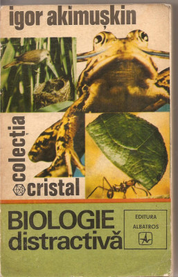 (C1786) BIOLOGIE DISTRACTIVA DE IGOR AKIMUSKIN, EDITURA ALBATROS foto