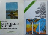 Tudor Opris , Miracolele naturii , minerale , plante , animale , 1998 , autograf, Alta editura