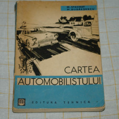 Cartea automobilistului - M. Stavrat , M. Dugaesescu - Editura tehnica - 1962