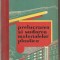 (C1782) PRELUCRAREA SI SUDAREA MATERIALELOR PLASTICE DE W. SCHRADER, EDITURA TEHNICA, BUCURESTI, 1962