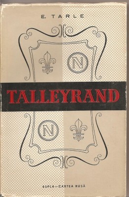 (C1780) TALLEYRAND DE E TARLE, EDITURA ESPLA - CARTEA RUSA, 1960 foto