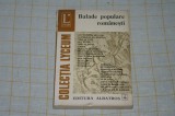 Balade populare romanesti - Editura Albatros - 1977