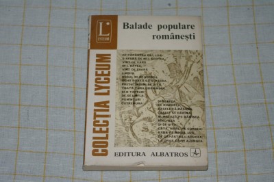 Balade populare romanesti - Editura Albatros - 1977 foto