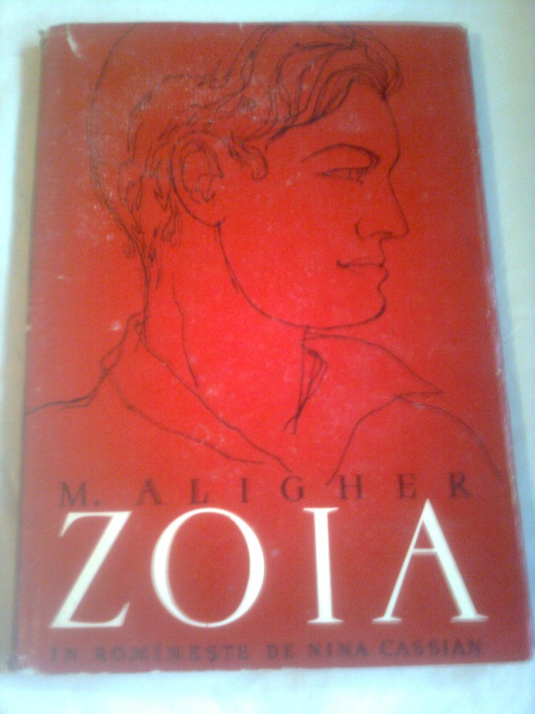 ZOIA ~ M. ALIGHER ( in romaneste de NINA CASSIAN) | Okazii.ro