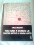 NARATIUNEA IN CRONICILE LUI GRIGORE URECHE SI MIRON COSTIN ~ EUGEN NEGRICI