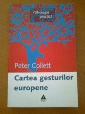 CARTEA GESTURILOR EUROPENE - PETER COLLETT foto