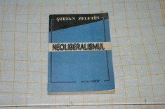 Neoliberalismul - Stefan Zeletin - Editura Scripta - 1992 foto