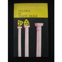 George Genoiu - Teatrul de toate zilele (cu autograful si dedicatia autorului)