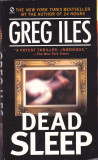 Carte in limba engleza: Greg Iles - Dead Sleep
