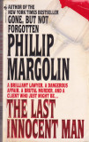 Carte in limba engleza: Phillip Margolin - The Last Innocent Man, Alta editura