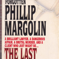 Carte in limba engleza: Phillip Margolin - The Last Innocent Man