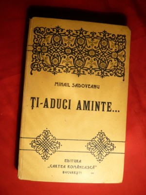 M. Sadoveanu - Ti-aduci aminte... - Prima Ed. 1923 foto