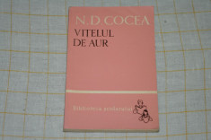 Vitelul de aur - N. D. Cocea - Editura tineretului - 1961 foto