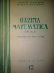 Gazeta matematica - Seria B - Nr. 12 / 1970 , Anul XXI foto