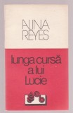 Alina Reyes - Lunga cursa a lui Lucie