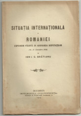 Ion I.C.Bratianu / SITUATIA INTERNATIONALA A ROMANIEI - editie 1919 foto