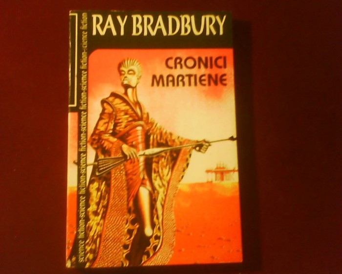 Ray Bradbury Cronici martiene, roman SF