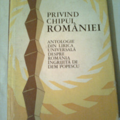 PRIVIND CHIPUL ROMANIEI ~ ANTOLOGIE DIN LIRICA UNIVERSALA DESPRE ROMANIA INGRIJITA DE DEM POPESCU